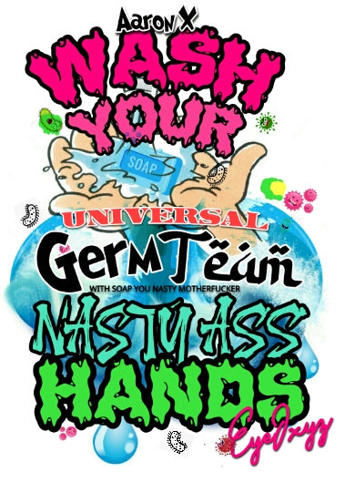 Wash your nasty hands t-shirt Pre order